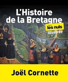 Front cover_L' histoire de la Bretagne pour les nuls illustrée