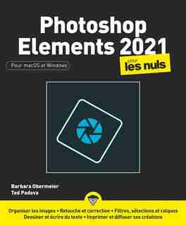 Photoshop elements 2021 pour les nuls de Barbara Obermeier