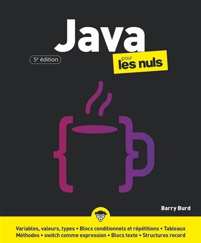 JAVA POUR LES NULS, 5E de Barry Burd