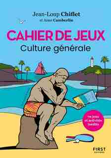 Cahier De Jeux : Culture Générale de Jean Loup,chiflet