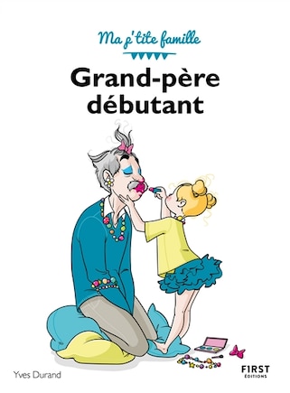 GRAND-PÈRE DÉBUTANT