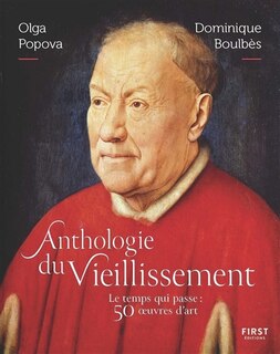 Front cover_Anthologie du vieillissement : le temps qui passe en 50 oeuvres d'art