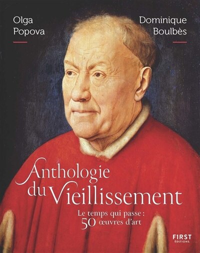 Front cover_Anthologie du vieillissement : le temps qui passe en 50 oeuvres d'art