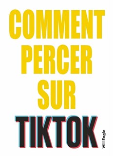 Front cover_Comment percer sur TikTok