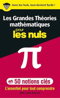 Front cover_Les grandes théories mathématiques pour les nuls en 50 notions-clés