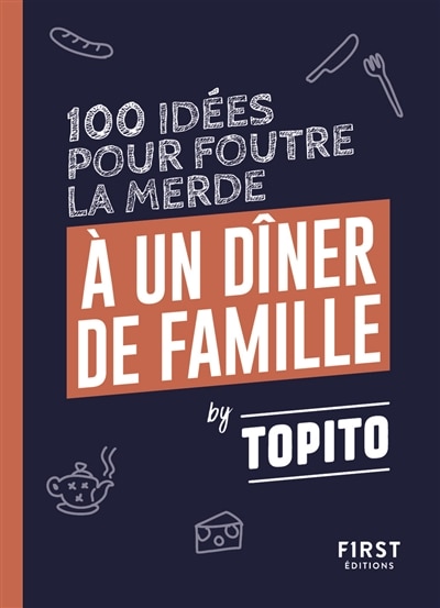 Couverture_100 idées pour foutre la merde à un dîner de famille