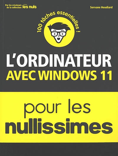 Couverture_L'ordinateur avec Windows 11 pour les nullissimes : 100 tâches essentielles !