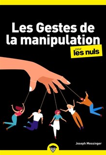 Front cover_Les gestes de la manipulation pour les nuls