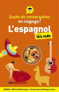L'espagnol pour les nuls en voyage ! : guide de conversation de David Tarradas-Agea