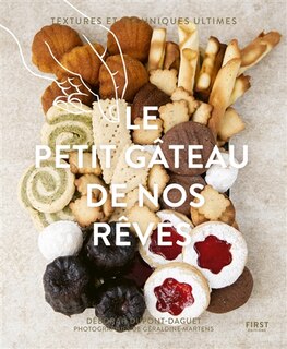 Le petit gâteau de nos rêves: textures et techniques ultimes