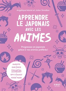 Front cover_Apprendre le japonais avec les animes : progressez en japonais grâce à vos animes préférés !