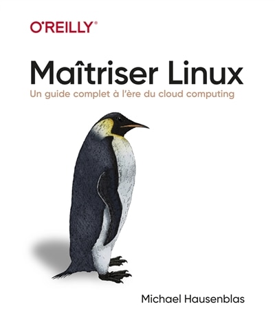 Front cover_Maîtriser Linux : un guide complet à l'heure du cloud computing