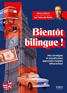 Front cover_Bientôt bilingue ! : mes stratégies et conseils pour apprendre l'anglais efficacement