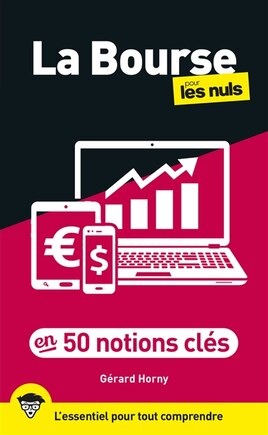 La Bourse pour les nuls en 50 notions clés: l'essentiel pour tout comprendre