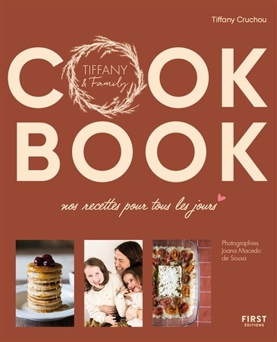 Couverture_Cook book : nos recettes pour tous les jours : Tiffany & Family