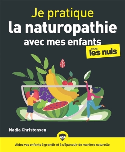 Couverture_Je pratique la naturopathie avec mes enfants pour les nuls