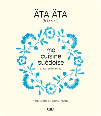 Ata äta (à table !): ma cuisine suédoise