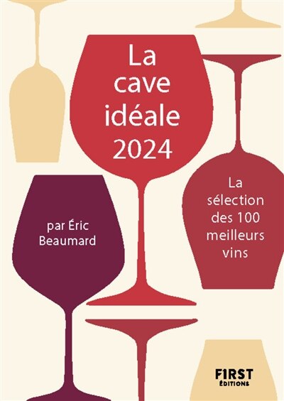 Front cover_La cave idéale 2024 : la sélection des 100 meilleurs vins