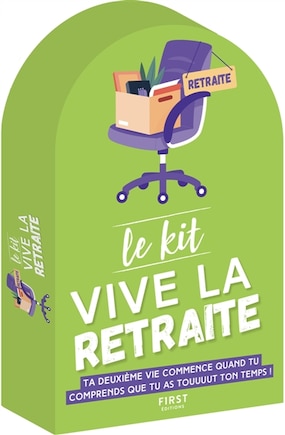 Le Kit Vive la retraite !: 4e éd