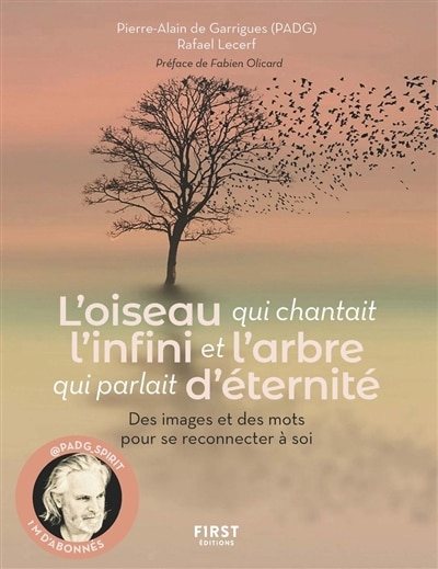 Front cover_L'oiseau qui chantait l'infini et l'arbre qui parlait d'éternité : des images et des mots pour se reconnecter à soi