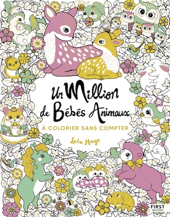 Un million de bébés animaux: à colorier sans compter