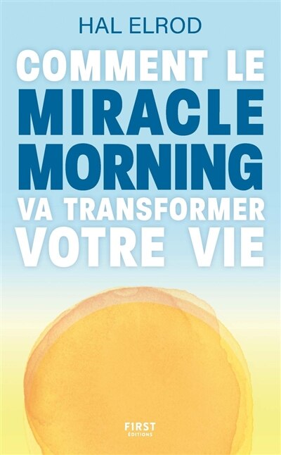 Front cover_Comment le miracle morning va transformer votre vie