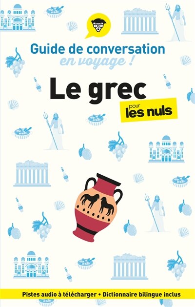 Couverture_Le grec pour les nuls en voyage ! : guide de conversation