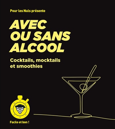 Front cover_Avec ou sans alcool : cocktails, mocktails et smoothies : facile et bon !