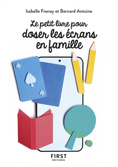 Front cover_Le petit livre pour doser les écrans en famille