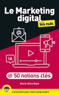Front cover_Le marketing digital pour les nuls en 50 notions clés : l'essentiel pour tout comprendre