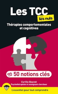 Couverture_Les thérapies comportementales et cognitives pour les nuls en 50 notions clés : l'essentiel pour tout comprendre