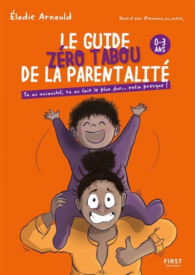 Couverture_Le guide z&eacute;ro tabou de la parentalit&eacute;