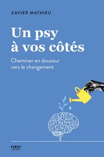 Front cover_Un psy à vos côtés : cheminer en douceur vers le changement