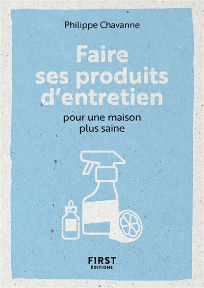 Couverture_Faire ses produits d'entretien pour une maison plus saine