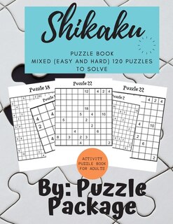 Shikaku Puzzle book: Mixed (Easy and Hard) 120 Puzzles to Solve: Activity puzzle Book for Adults: Mixed (Easy and Hard) 120 Puzzles to Solve