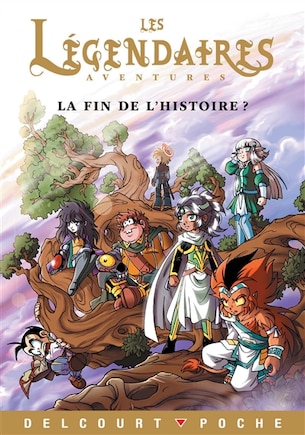 Légendaires aventures la fin de l'histoire