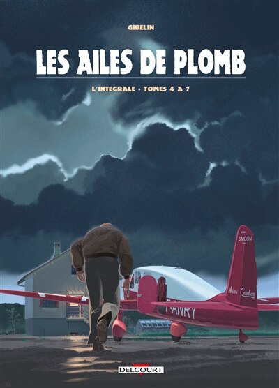 Couverture_Les ailes de plomb : l'intégrale, Vol. 2. Tomes 4 à 7