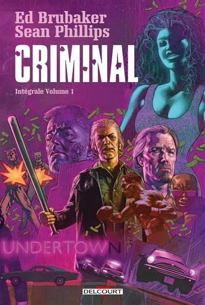 Couverture_Criminal : int&eacute;grale, Vol. 1