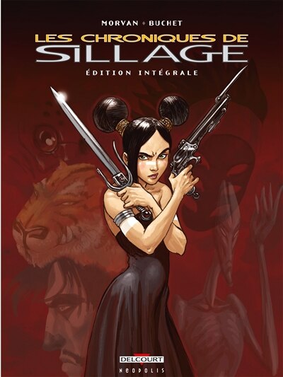 Front cover_Les chroniques de Sillage : édition intégrale