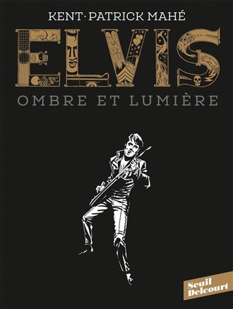 Elvis: ombre et lumière