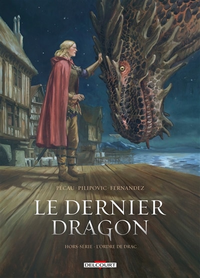 Le dernier dragon : hors-série L'ordre de Drac