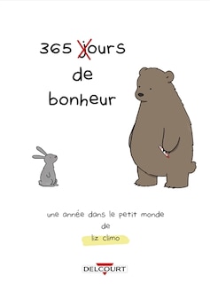 365 ours de bonheur -une annee dans..