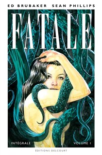 Front cover_Fatale : intégrale, Vol. 1