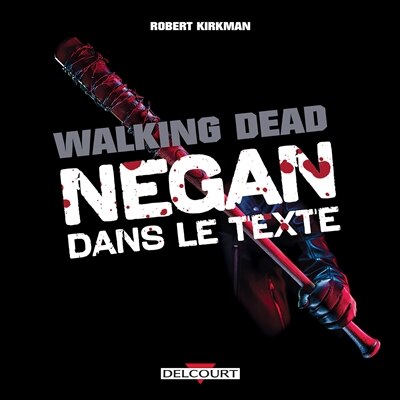 Couverture_Walking dead : Negan dans le texte