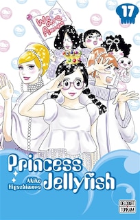 Couverture_Princess Jellyfish, Vol. 17
