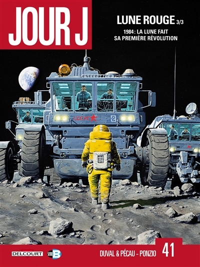 Front cover_Jour J, Vol. 41. Lune rouge, Vol. 3. 1984, la Lune fait sa première révolution
