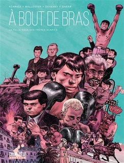 Front cover_A bout de bras : la folle saga des frères Acariès