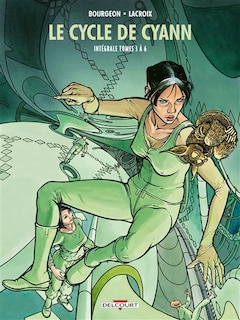 Couverture_Le cycle de Cyann : intégrale, Vol. 2. Tomes 3 à 6