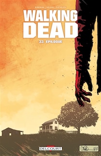 Couverture_Walking dead, Vol. 33. Epilogue
