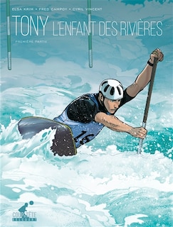 Front cover_Tony, l'enfant des rivières, Vol. 1